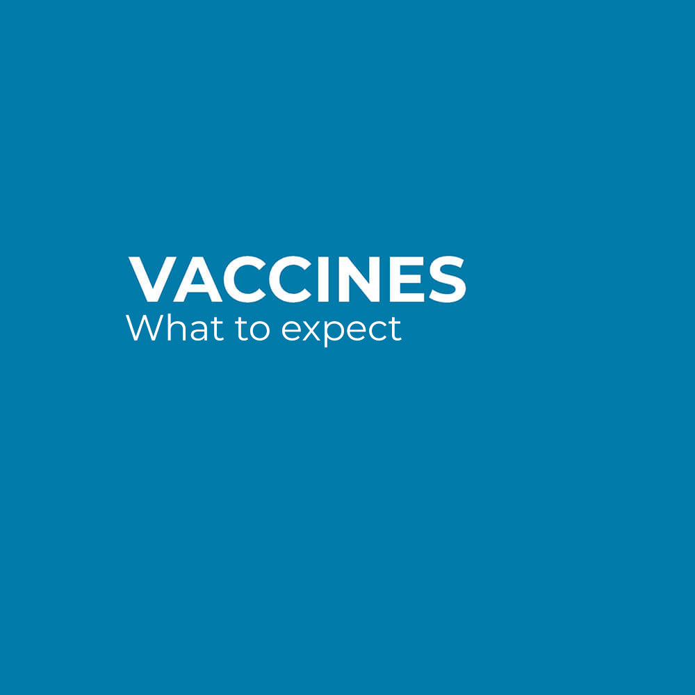 Vaccines - What to expect