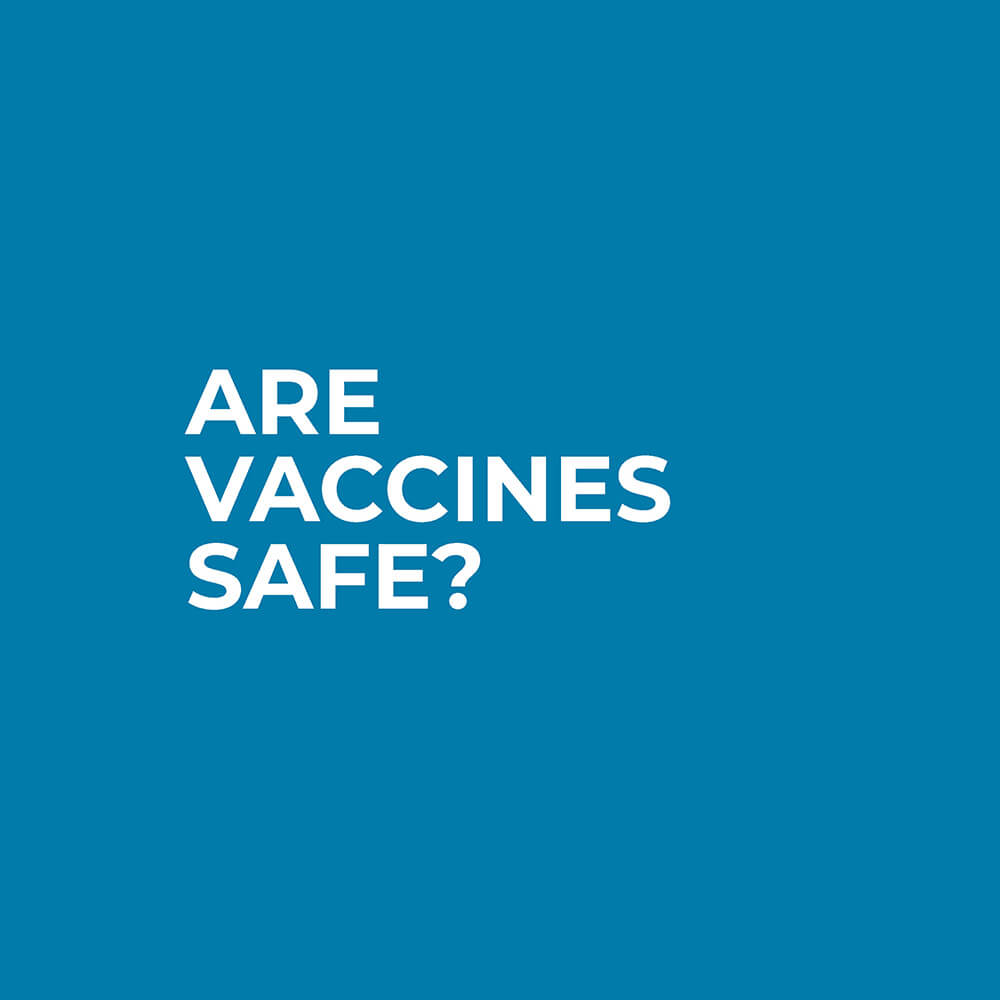 Are vaccines safe