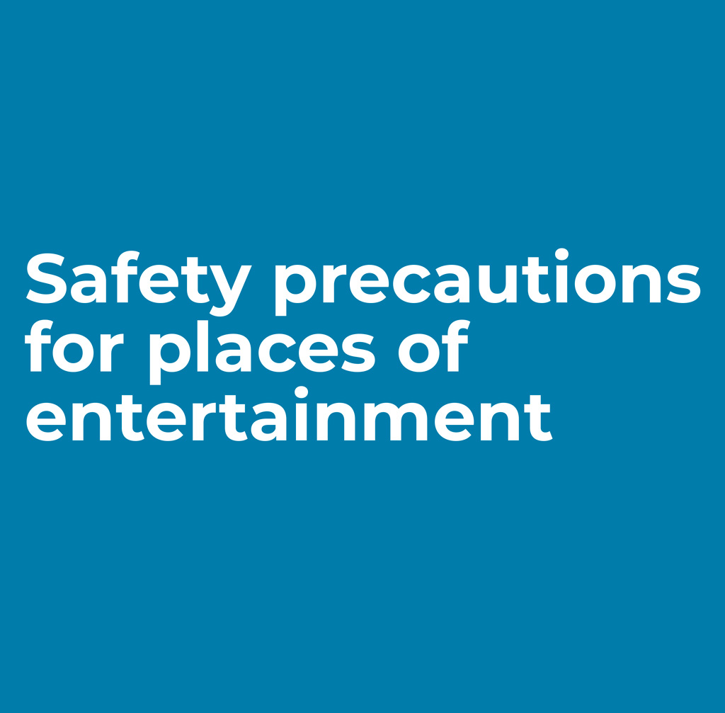 Safety precautions for places of entertainment